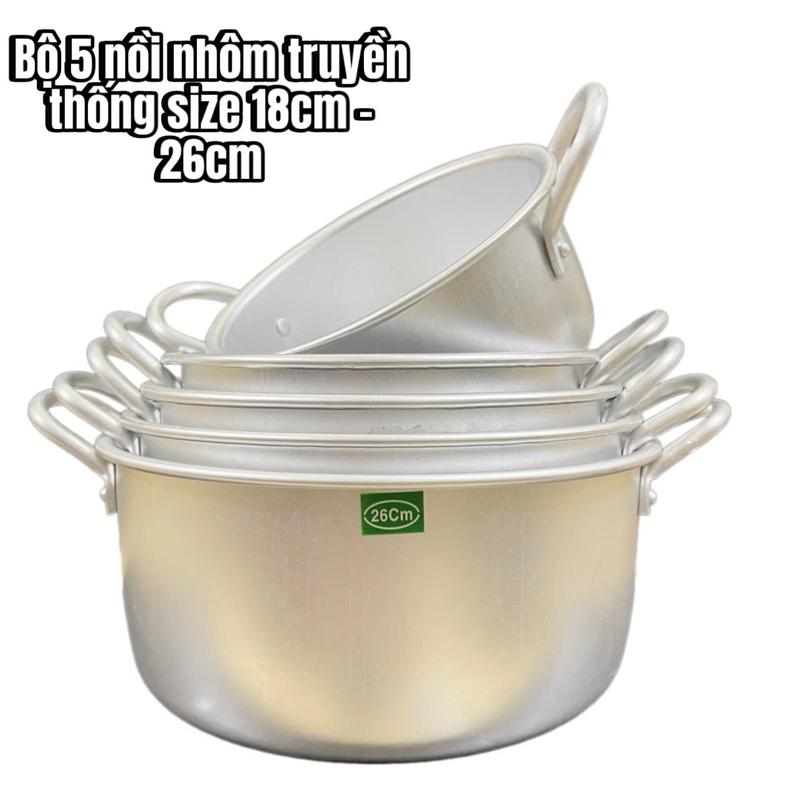 Bộ 5 nồi nhôm truyền thống được làm từ nhôm nguyên chất đã khử oxi hoá an toàn vệ sinh sức khoẻ