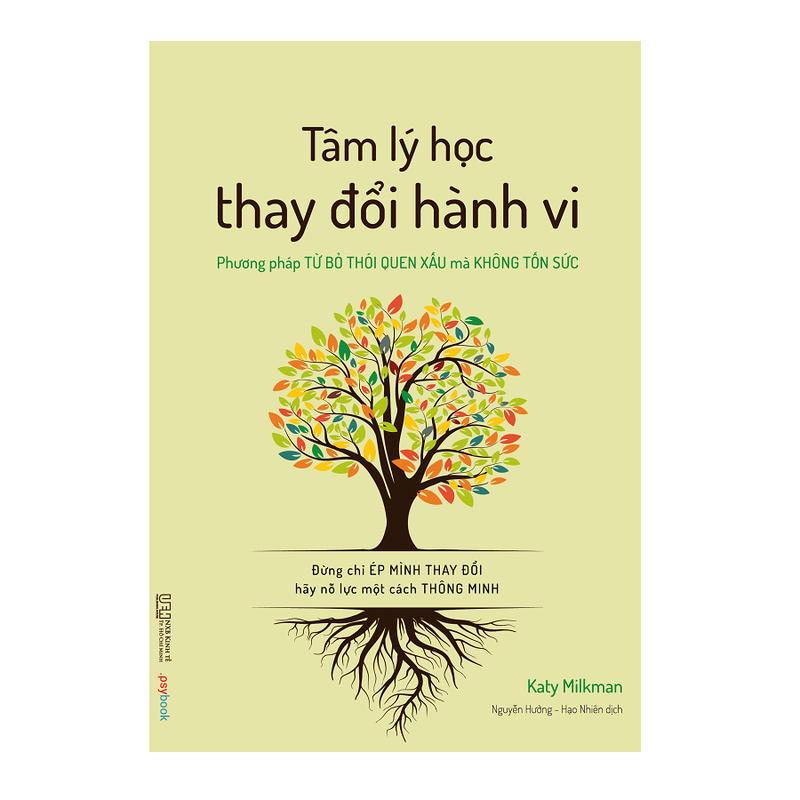  Sách - Tâm lý học thay đổi hành vi - Phương pháp từ bỏ thói quen xấu mà không tốn sức - Đừng chỉ ép mình thay đổi hãy nỗ lực một cách thông minh Psychology & Relationships Vietnamese Sheikh Muslihddin Abdullah Saadi 