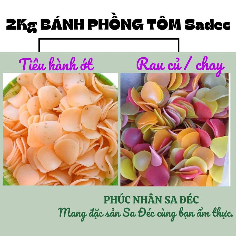 2KG BÁNH PHỒNG TÔM SA ĐÉC: 1kg tiêu hành ớt + 1kg rau củ chay