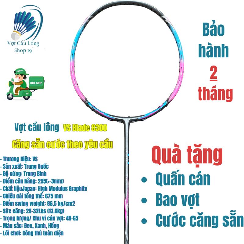 Vợt cầu lông VS Blade 8300 căng max 13,5 kg đan sẵn theo yêu cầu phù hợp với học sinh, sinh viên, người mới bắt đầu chơi Sport Cán Vợt