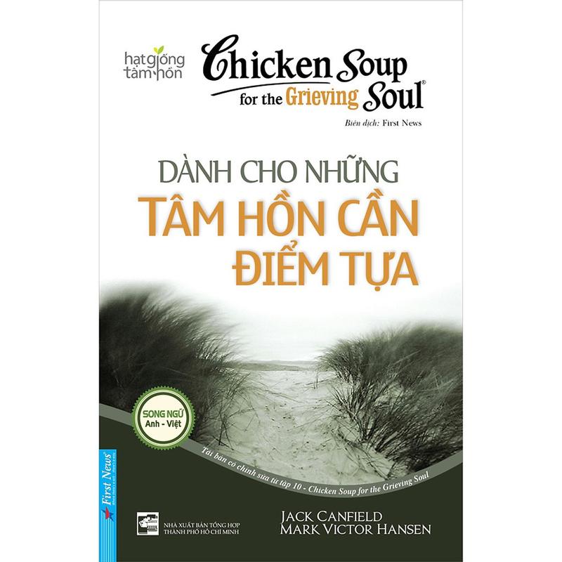Sách - Chicken Soup For The Grieving Soul 10 - Dành Cho Những Tâm Hồn Cần Điểm Tựa - First News