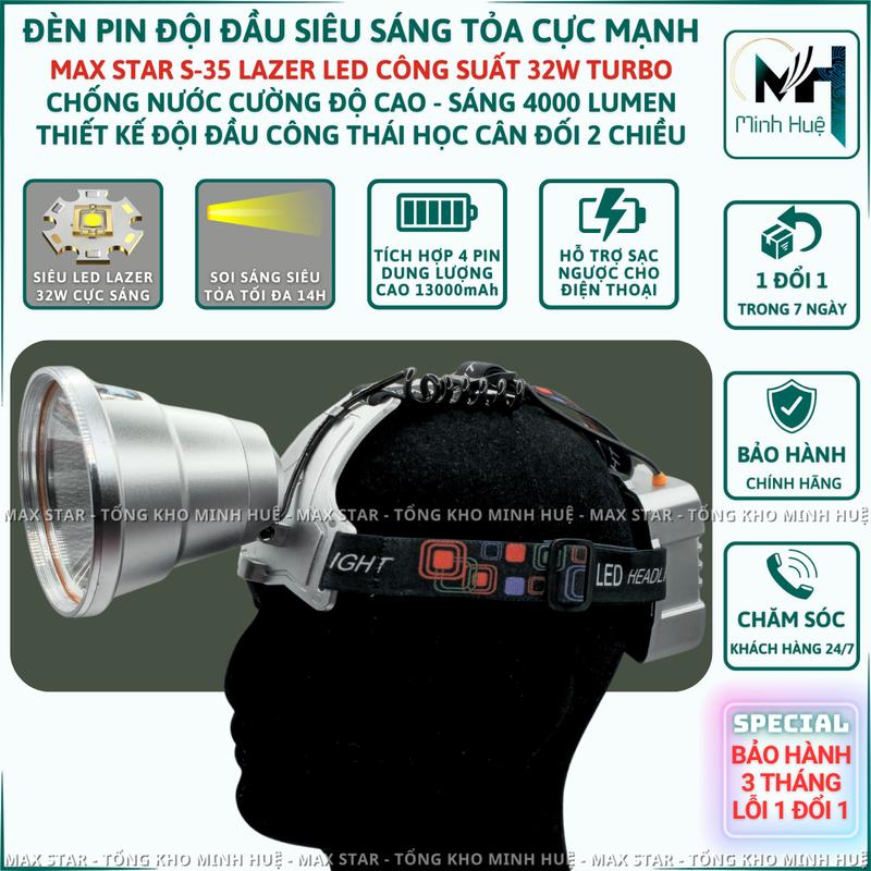 Đèn đội đầu siêu sáng tỏa rộng MAX STAR S35 LED LAZER 32W chóa 10cm sạc dự phòng chống nước IPX7 độ sáng 4000 Lumen dendo ida pin đèn