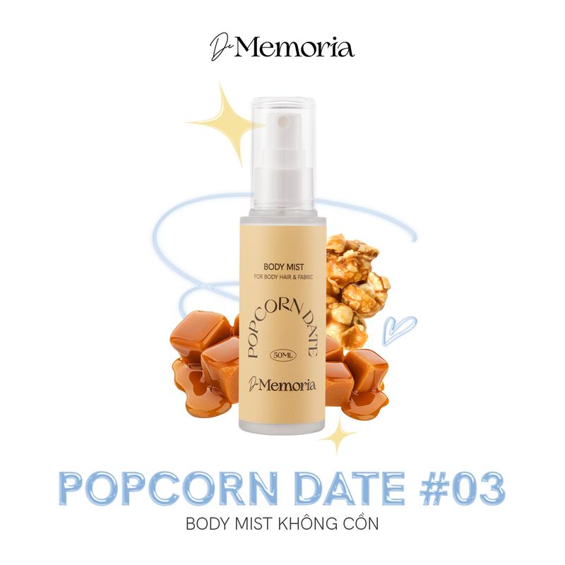 [MUA 2 CHỈ 480K] Body Mist Xịt Thơm Không Cồn Khô De Memoria Hương Bỏng Ngô Vanilla Ngọt Ấm Quyến Rũ (50ml) - Popcorn Date 03 BST Cảm Xúc Chân Thật