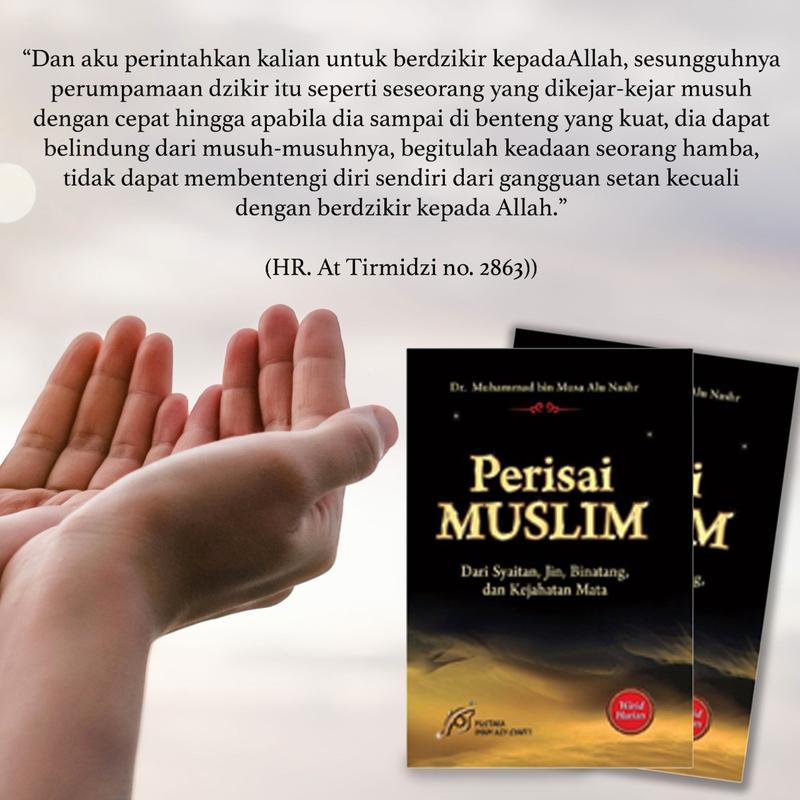 Perisai Muslim dari Syaitan, Jin, Binatang, dan Kejahatan Mata 0