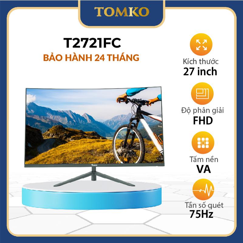 Màn hình máy tính TOMKO 27icnh T2721FC 27"FHD VA 75Hz 5ms - Hàng chính hãng - Bảo hành 24 tháng