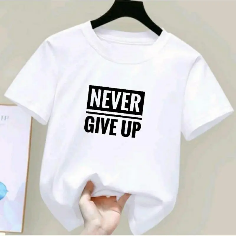Never Give Up T-shirts For Girls And Boys, T-Shirts For Children Aged 1-12 Years