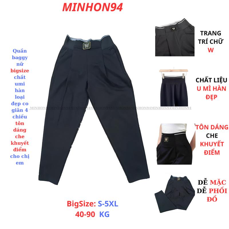 Quần baggy nữ bigsize chất umi hàn loại đẹp co giãn 4 chiều cạp chun cao 10cm trang trí chữ w tôn dáng che khuyết điểm cho chị em Pants Women Kem Nhung quần  nấm lùn