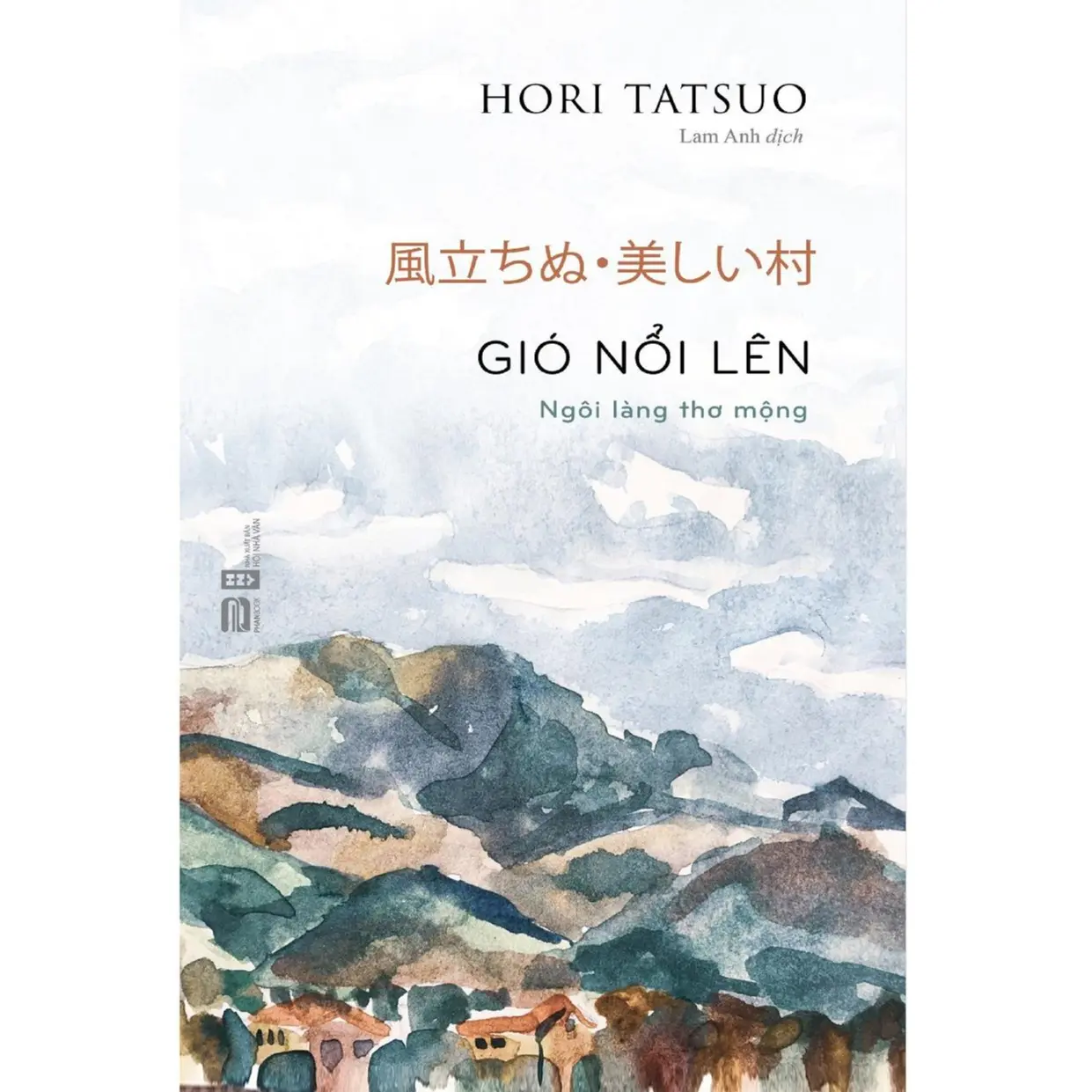 Sách - Gió Nổi Lên - Ngôi Làng Thơ Mộng - Hori Tatsuo