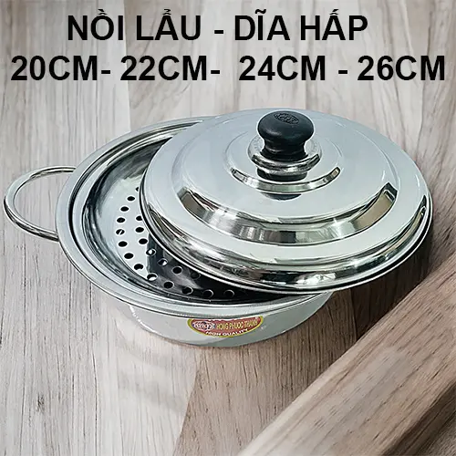 NỒI NẤU LẨU + DĨA HẤP INOX 20CM, 22CM, 24CM, 26CM