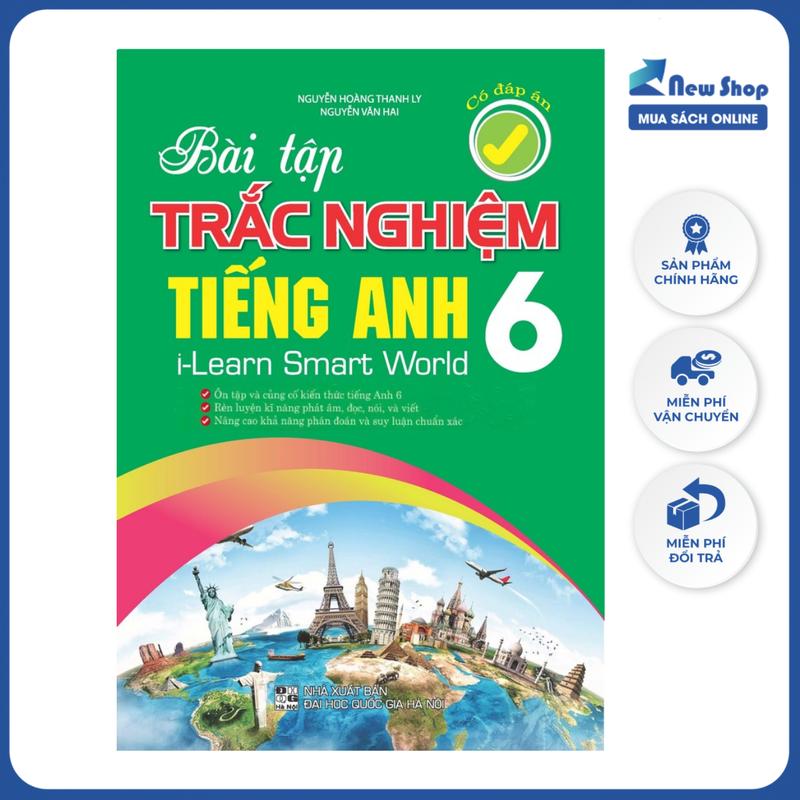 Sách - Bài Tập Trắc Nghiệm Tiếng Anh 6 - Có Đáp Án I-Learn Smart World - HA - Newshop