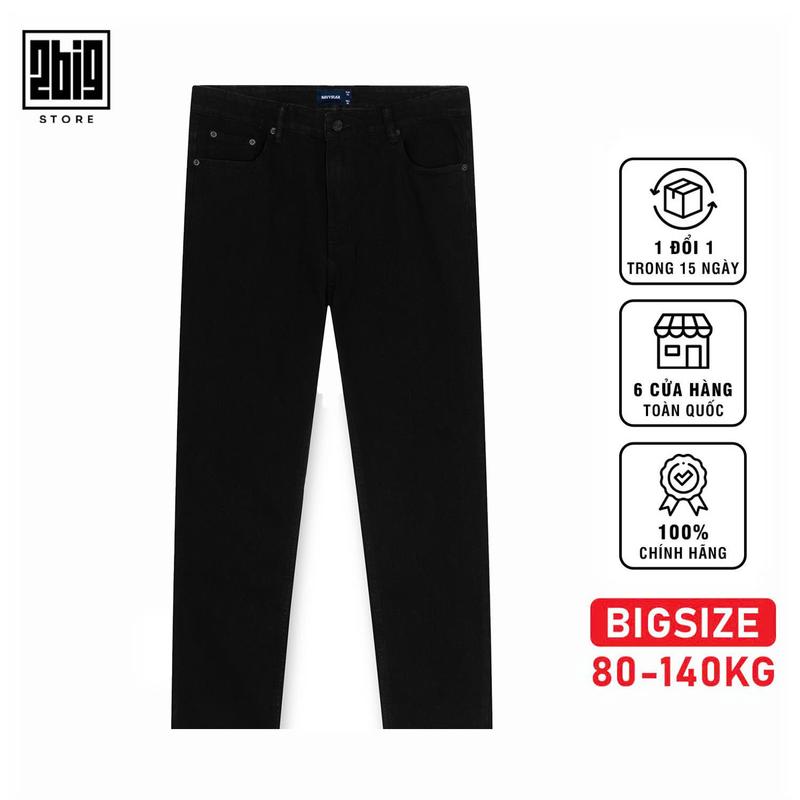2BIG - BIG SIZE NAM 80-140KG QUẦN JEAN DÀI ĐEN TRƠN 215 BASIC CO GIÃN THOẢI MÁI