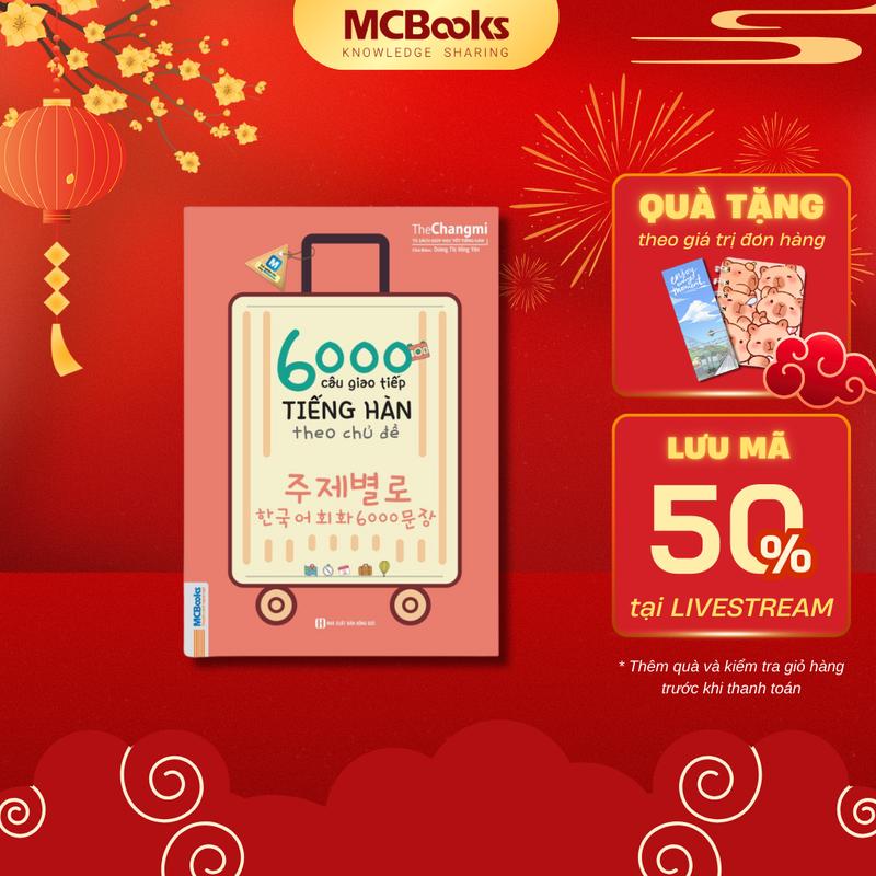 Sách - 6000 Câu giao tiếp Tiếng Hàn theo chủ đề - MCbooks