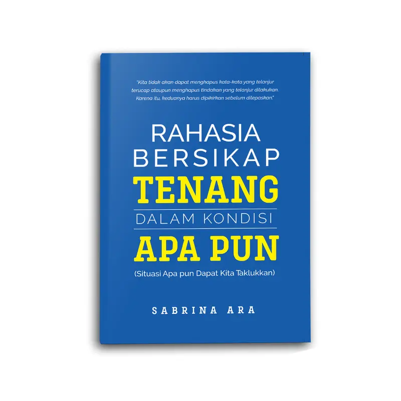 Buku Motivasi Psikologi Rahasia Bersikap Tenang Dalam Kondisi Apapun Pengembangan Diri Inspirasi Self Improvement