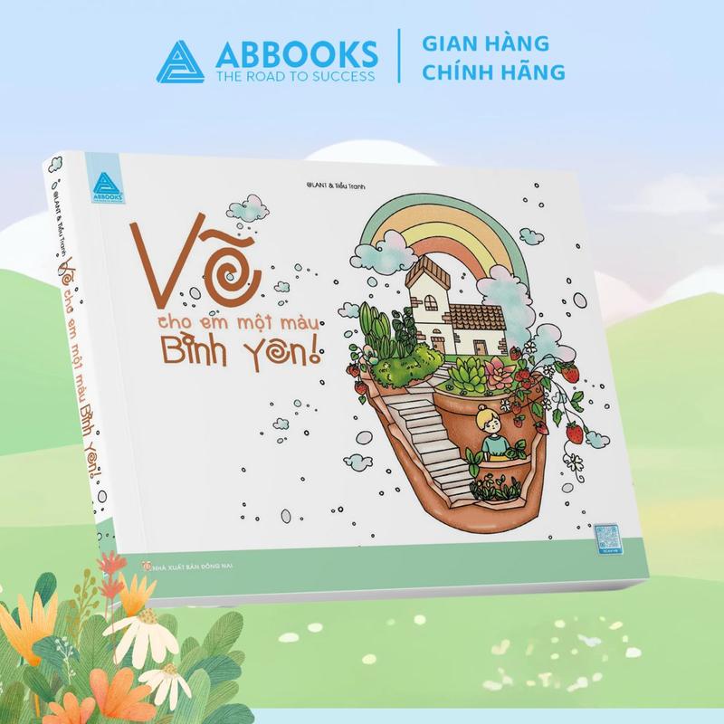Sách tô màu - Vẽ cho em một màu bình yên - Hành trình tô màu đến thế giới an lành - ABBOOKS