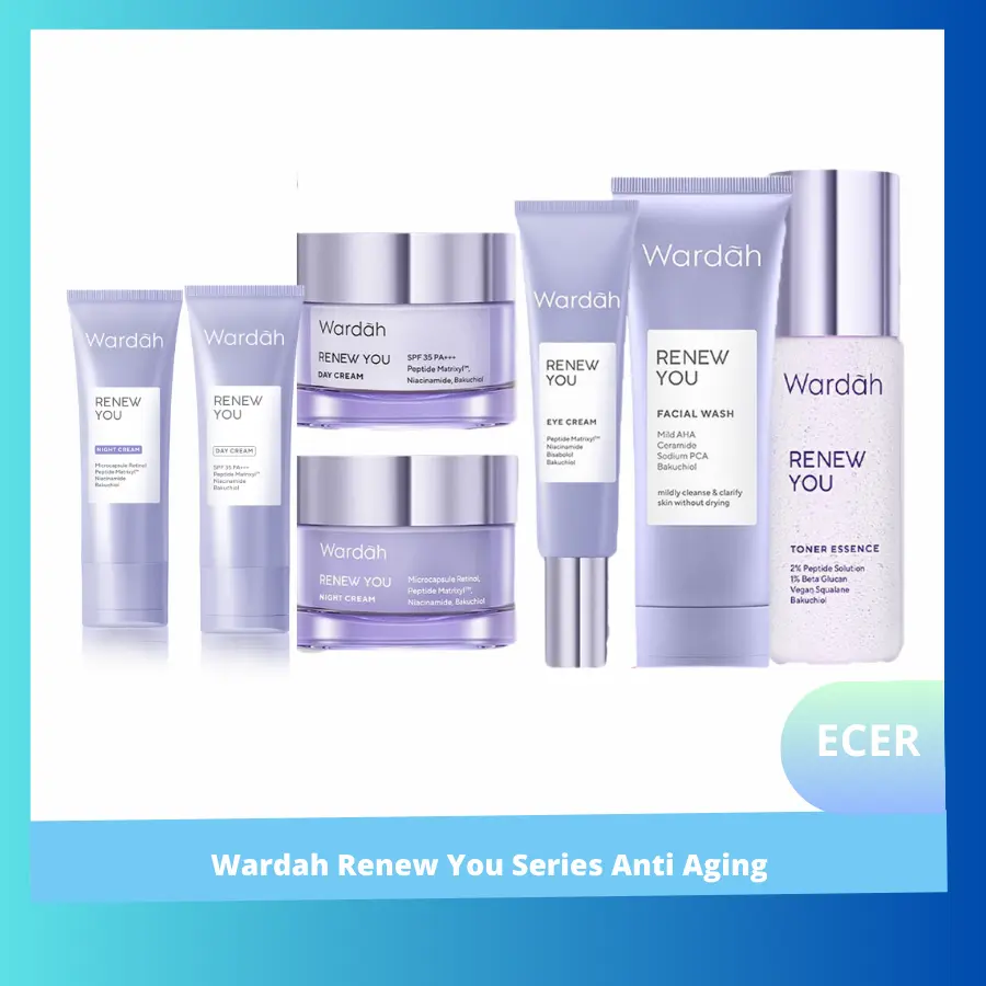 ( ECER )Wardah Renew You Series Anti Aging | Anti keriput | Day Night Cream Facial Wash Serum BPOM WARDAH