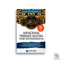 Gambar Buku Mengenal Pribadi Agung Nabi Muhammad SAW Imam At-Tirmidzi dari Literasi Kata Kota Yogyakarta 3 Tokopedia