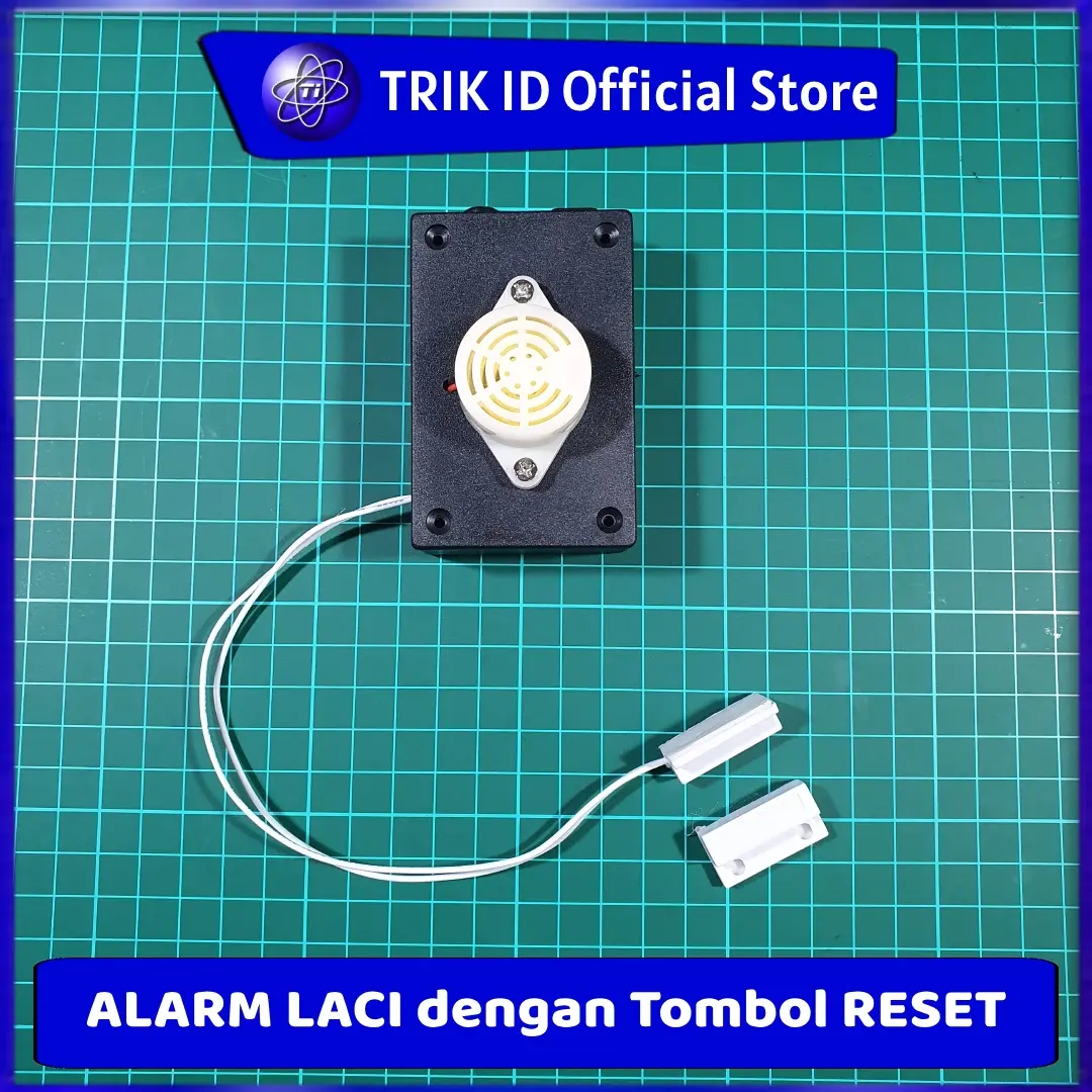 Alarm Laci dengan Tombol RESET