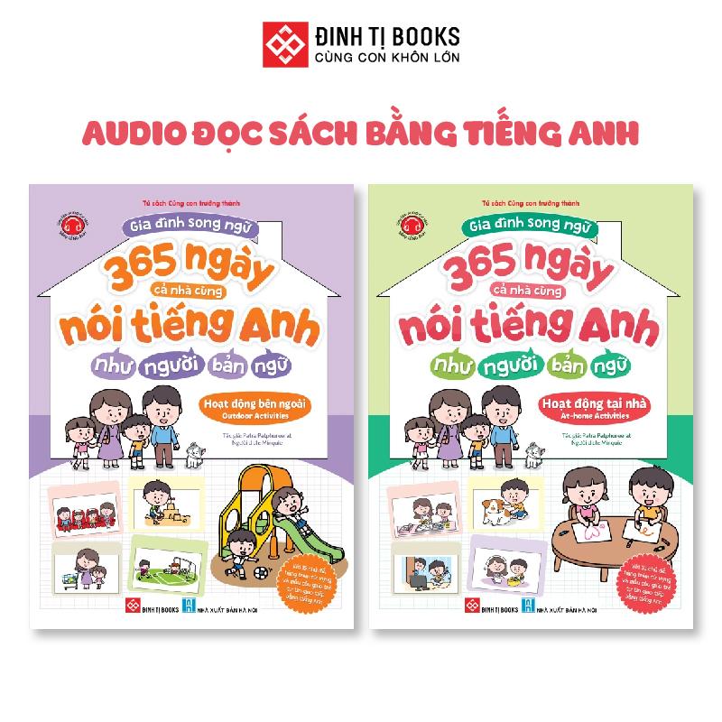 Sách - Gia đình song ngữ - 365 ngày cả nhà cùng nói tiếng Anh như người bản ngữ - Đinh Tị Books
