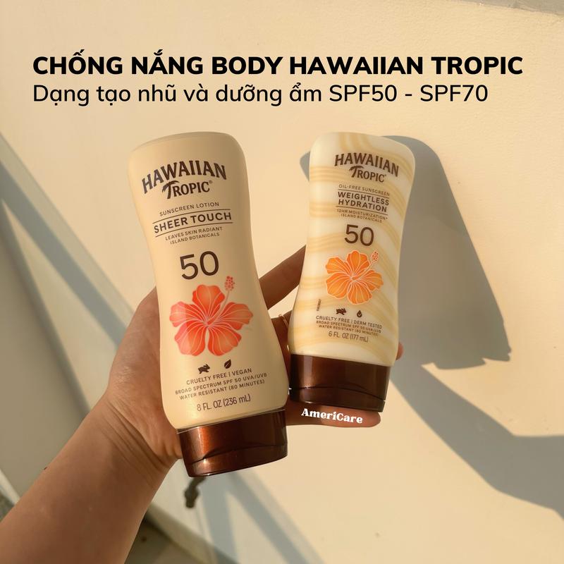 Kem chống nắng body Hawaiian Tropic Sunscreen Sheer Touch SPF 50, 70 lotion chống nắng toàn thân, dưỡng ẩm, tạo ánh nhũ