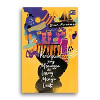 Gambar Buku Novel Perempuan yang Menangis kepada Bulan Hitam Perempuan yang Menunggu di Lorong Menuju Laut Dian Purnomo - Menangis Pada Bulan Hitam dari Literasi Kata Kota Yogyakarta 3 Tokopedia