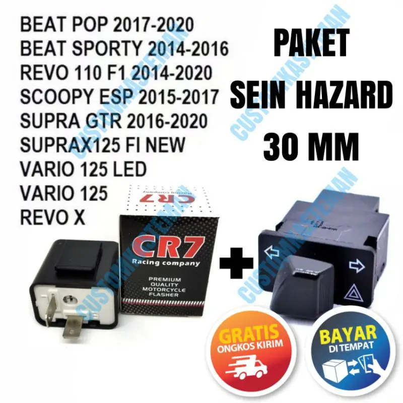 PAKET FLASHER CR7 + SAKLAR SEIN HAZARD 30 Mm - HONDA BeAT Scoopy Revo Vario Supra X 125 / GTR