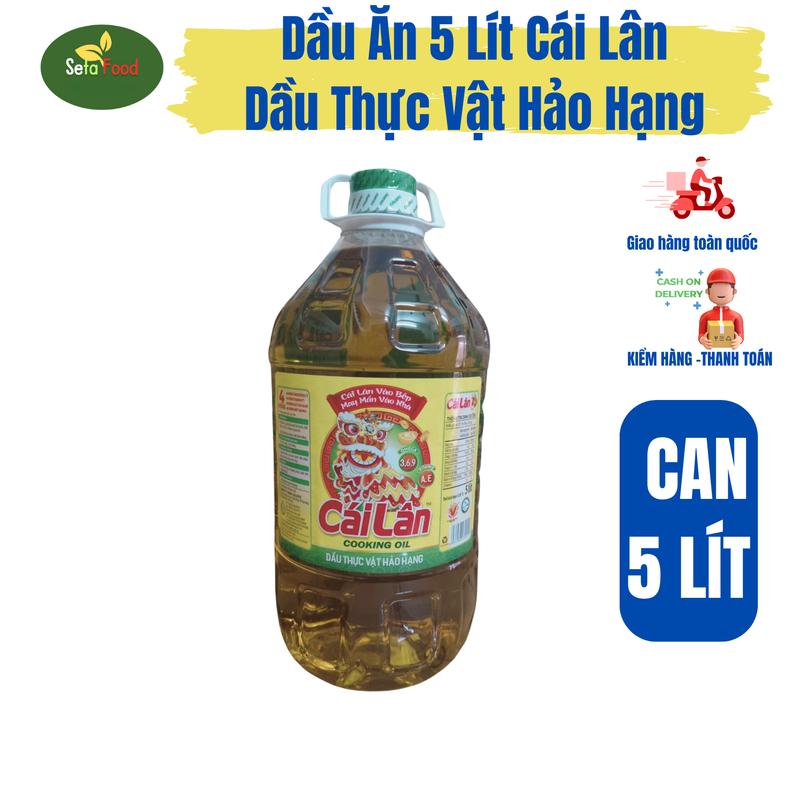 Dầu Thực Vật Cái Lân 5 Lít - Hạn Sử Dụng 2 Năm - Dầu Ăn Nho