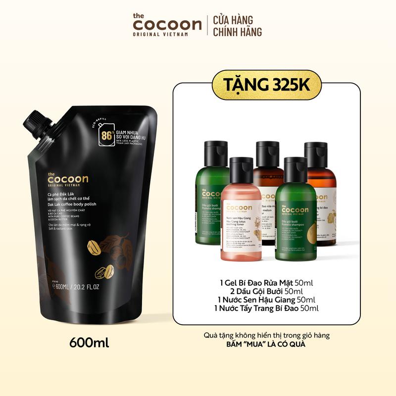 [COMBO MUA 1 TẶNG 5] Túi Refill - Cà phê Đắk Lắk làm sạch da chết cơ thể Cocoon cho làn da mềm mại & rạng rỡ 600ml Tặng 2 Dầu gội bưởi 50ml + 1 Gel bí đao rửa mặt 50ml + 1 Nước sen Hậu Giang 50ml + 1 Nước tẩy trang bí đao 50ml