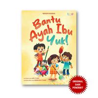 Gambar Kanak - Bantu Ayah Ibu Yuk - Buku Aktivitas Anak - Nidhom Khoeron dari Penerbit Bumi Aksara Kab. Bekasi 1 Tokopedia