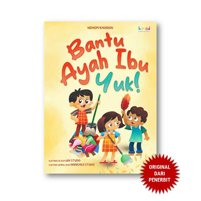 Gambar Kanak - Bantu Ayah Ibu Yuk - Buku Aktivitas Anak - Nidhom Khoeron dari Penerbit Bumi Aksara Kab. Bekasi Tokopedia