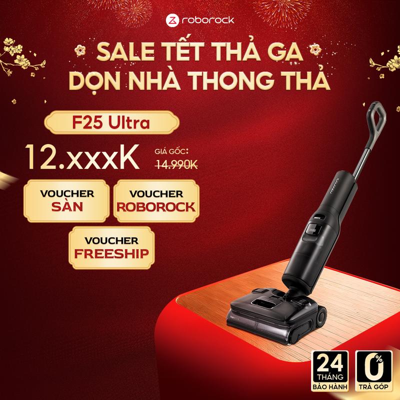  Roborock F25 Ultra Máy Hút Bụi Lau Sàn | Lau nước nóng | Lực hút 22.000Pa | Bánh xe trợ lực AI | Bảo hành chính hãng 24 tháng 