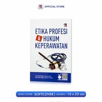 Gambar Buku Keperawatan Etika Profesi Dan Hukum Kesehatan - Etika Profesi & Hukum dari Pustaka Baru Press Kab. Bantul 2 Tokopedia