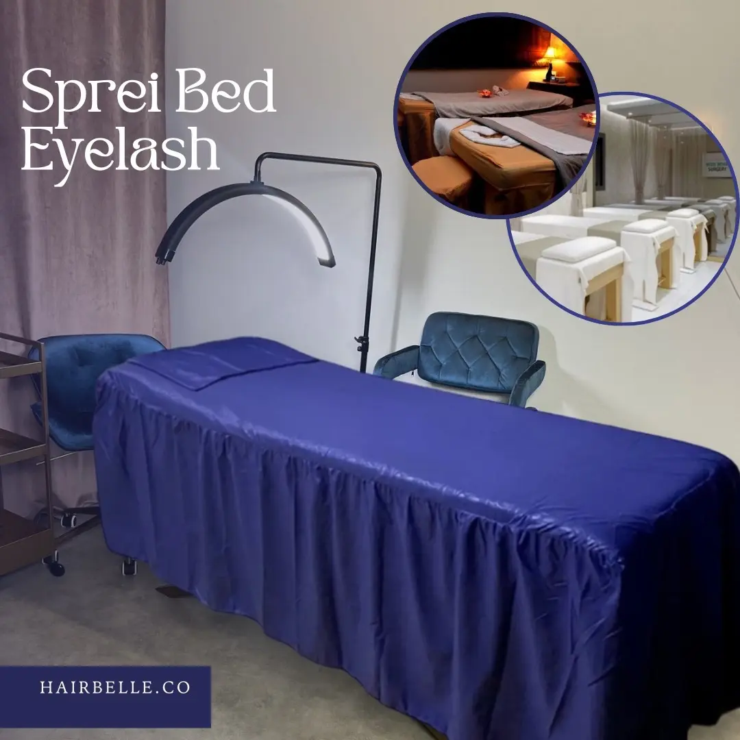 Sprei Bed Salon Eyelash Sprei Klinik Kecantikan Sprei Bed Facial Sprei Salon Rumbai Sprey Rumbay Sprei Facial