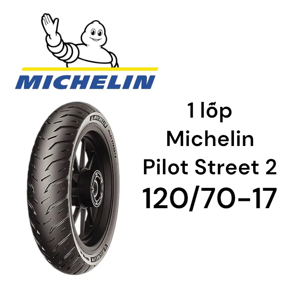 Lốp Michelin 120/70-17 Pilot Street2 2024 cho Anh Em chơi xe Winner, Exciter 150, Exciter 155 Phụ Kiện Phụ Tùng
