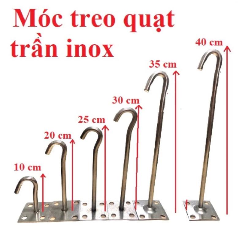 Móc Quạt Trần Inox Có Đế Dài 10cm 15cm 20cm 25cm 30cm 35cm 40cm 45cm 50cm 55cm 60cm Móc Inox Treo Quạt Trần Tặng Kèm Nở Inox