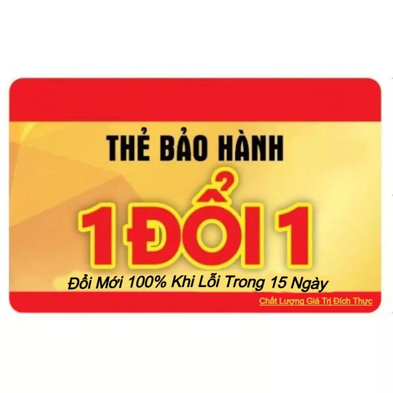 Thẻ bảo hành cho khách hàng lỗi 1đổi1 0