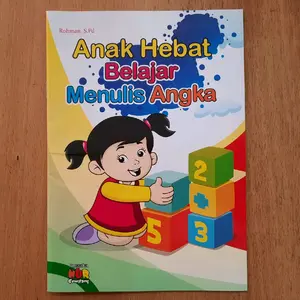 Buku Persiapan Masuk SD - Anak Hebat Belajar Menulis Angka - PNG