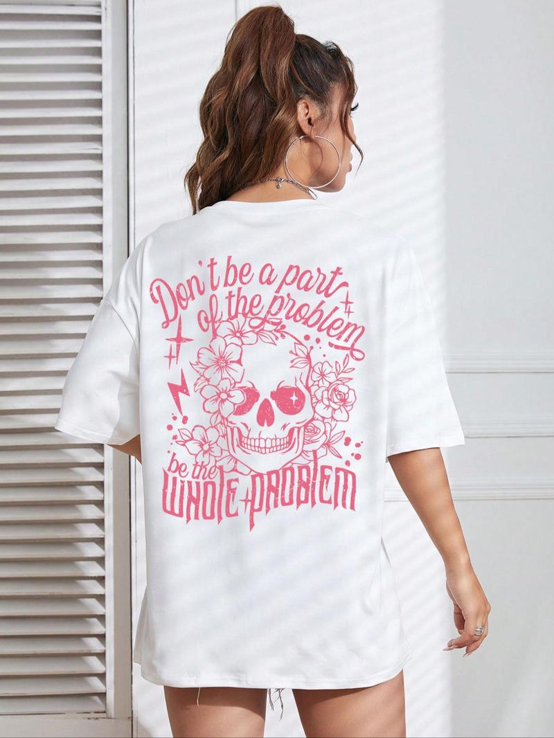 Product Introduction of Women's "Don't Be a Pair of the Problem, Be the Whole Problem" Slogan Print Round Neck Tee, Women's Skull & Floral Print Round Neck Top, Fashion Street Casual Graphic Short Sleeve T-Shirt for Daily Holiday Vacation Outdoor, Ladies All Seasons Clothes 3