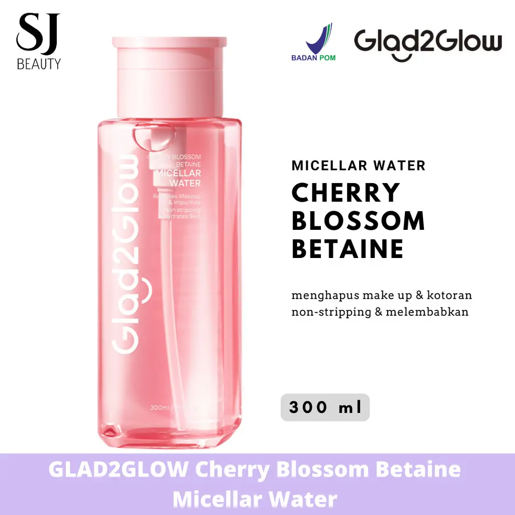 Glad2Glow Cherry Blossom Betaine Micellar Water-130ml/300ml Pembersih Wajah Make Up Remover Cleansing Water dan Melembabkan Wajah