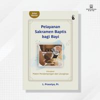 Gambar Buku Pelayanan Sakramen Baptis bagi Bayi (Edisi Revisi) - Kanisius dari Singgasana Kata Kab. Bantul 1 Tokopedia