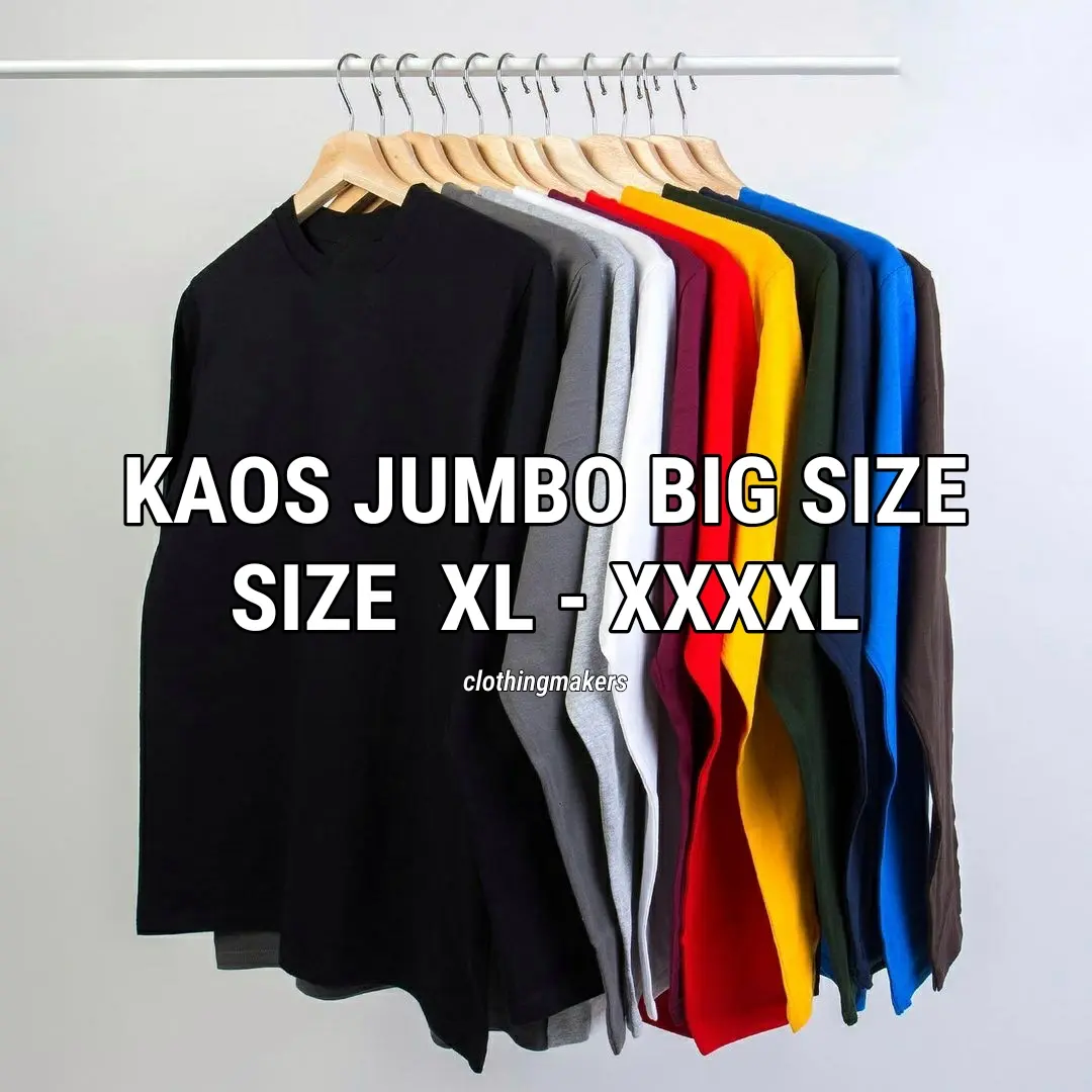 Kaos Big Size Pria Wanita Lengan Panjang Tshirt Jumbo Katun Atasan Cewek Cowok XL XXL XXXL XXXXL Polos Cotton Combed 30s Ld 120 Premium Distro Terbaru Murah