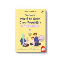 Gambar Buku Ternyata Mendidik Anak Cara Rasulullah Mudah (Edisi Baru) dari Republikfiksi Kota Administrasi Jakarta Selatan 1 Tokopedia