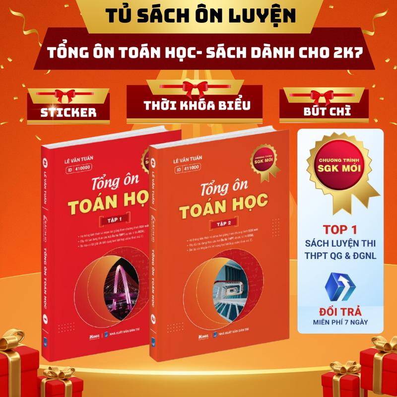 Sách- Tổng Ôn Toán Học Bản Cập Nhật Chương Trình SGK Mới Nhất Ôn Thi THPT Quốc Gia 2025 1