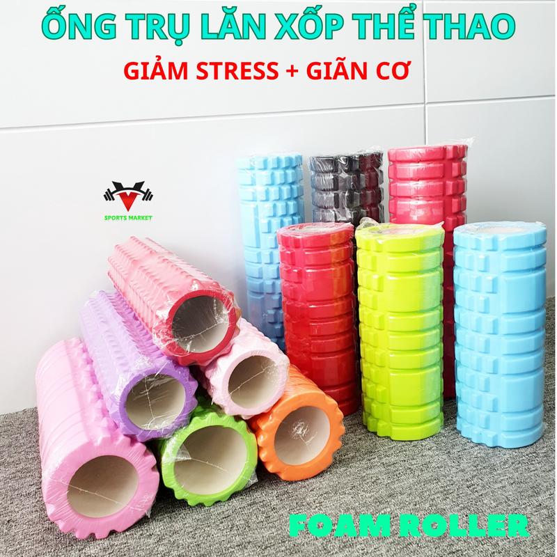 Con lăn massage, con lăn giãn cơ foam rolle thể thao  Tập Gym  giúp giảm đau sau khi luyện tập. con  lăn