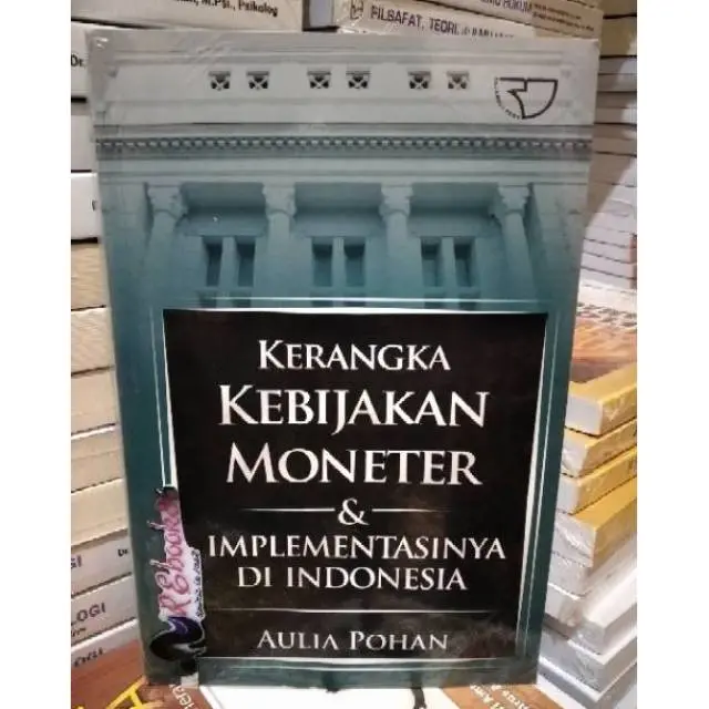 Kerangka Kebijakan Moneter dan Implementasinya di Indonesia - AULIA POHAN #RAJAWALI 2