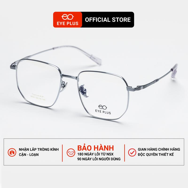 Kính Cận Dáng Vuông Nam Nữ Eye Plus 9932 Gọng Kính Kim Loại Cao Cấp, Kính Mắt Kiểu Dáng Thời Trang Unisex Hiện Đại