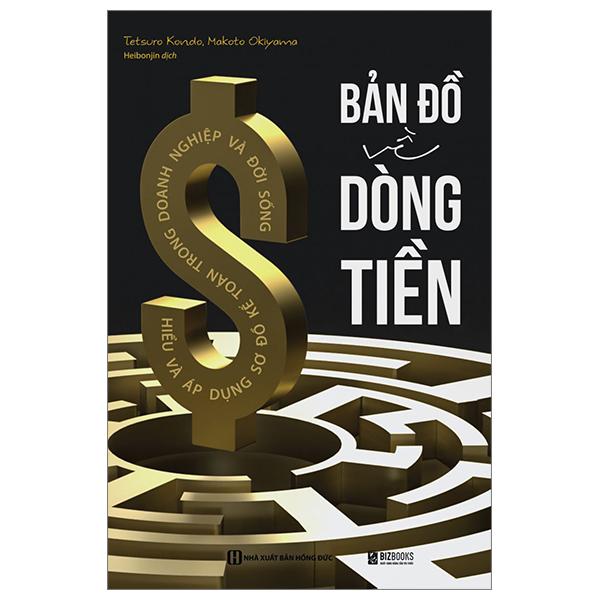 Sách Bản Đồ Về Dòng Tiền: Hiểu Và Áp Dụng Sơ Đồ Kế Toán Trong Doanh Nghiệp Và Đời Sống 0