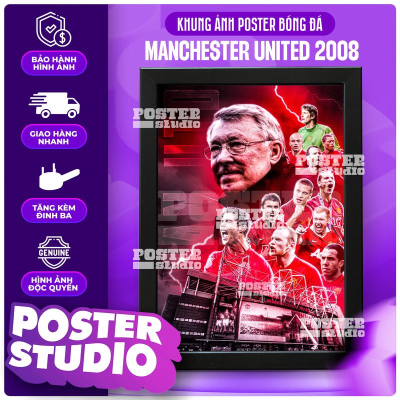  Khung ảnh TREO TƯỜNG POSTER MANCHESTER UNITED 2008 kích thước 24cm x 35cm khung nhựa tổng hợp mặt mica trong suốt Decor Decor Phòng 