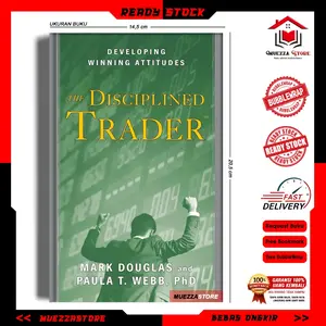 The Disciplined Trader by Mark Douglas and Paula T. Webb (English/ndonesia)