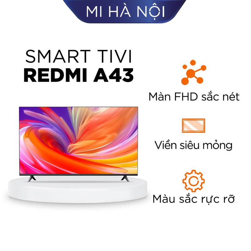 Tivi Xiaomi Redmi A43 inch / A55 55 inch / A65 65 inch / A75 75 inch -  Màn hình tràn viền, thân thiện với mắt, không dùng giọng nói Tiếng Việt
