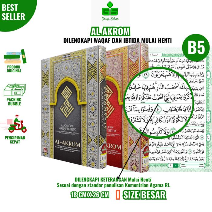 Gambar Al Quran Al Akrom Dilengkapi Keterangan Mulai Henti B5 Besar - Al Quran Al Akrom B5 Besar dari Griya Sekar Kab. Karanganyar 3 Tokopedia